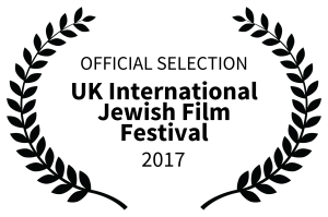 OFFICIAL SELECTION - UK International Jewish Film Festival - 2017